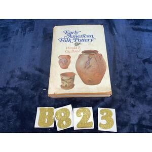 EARLY AMERICAN FOLK POTTERY BY GUILLAND 1971 CHILTON 1ST EDITION COLLECTIBLE